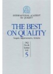 The Best on Quality : Targets,Improvements,Systems, IAQ Book Series Vol. 5